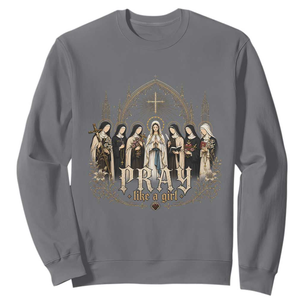 Catholic Saint Sweatshirt Pray Like A Girl Vintage Christian Faith Inspired TS10 Charcoal Print Your Wear