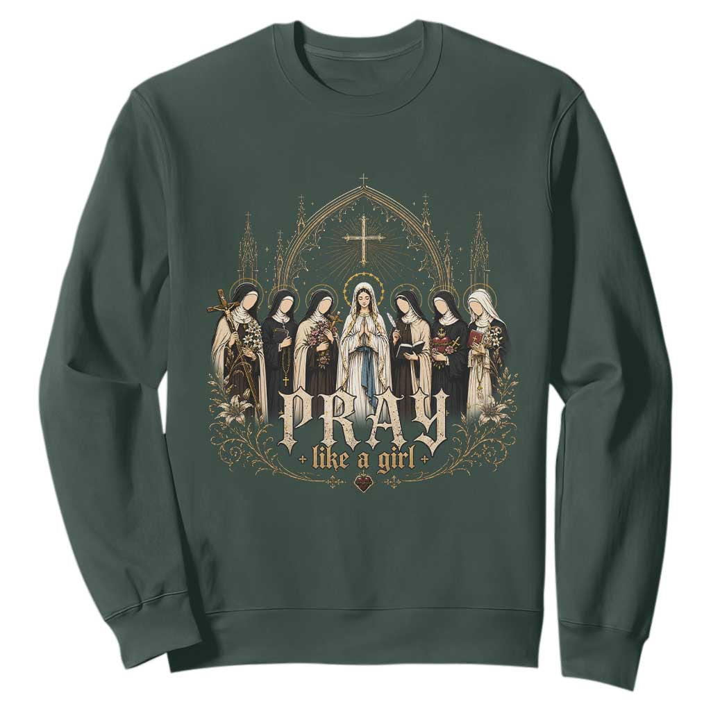 Catholic Saint Sweatshirt Pray Like A Girl Vintage Christian Faith Inspired TS10 Dark Forest Green Print Your Wear