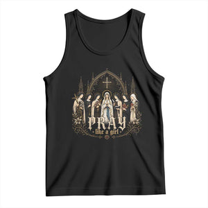 Catholic Saint Tank Top Pray Like A Girl Vintage Christian Faith Inspired TS10 Black Print Your Wear