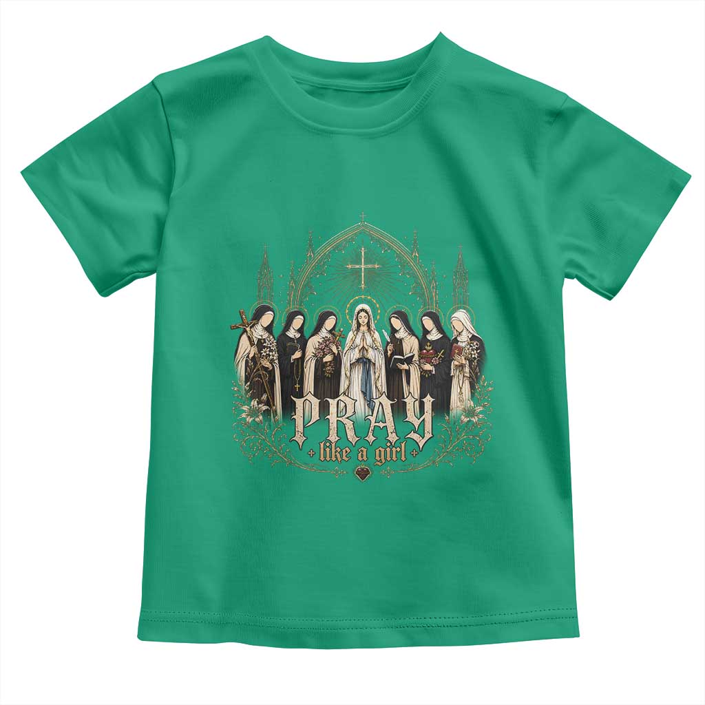 Catholic Saint Toddler T Shirt Pray Like A Girl Vintage Christian Faith Inspired TS10 Irish Green Print Your Wear
