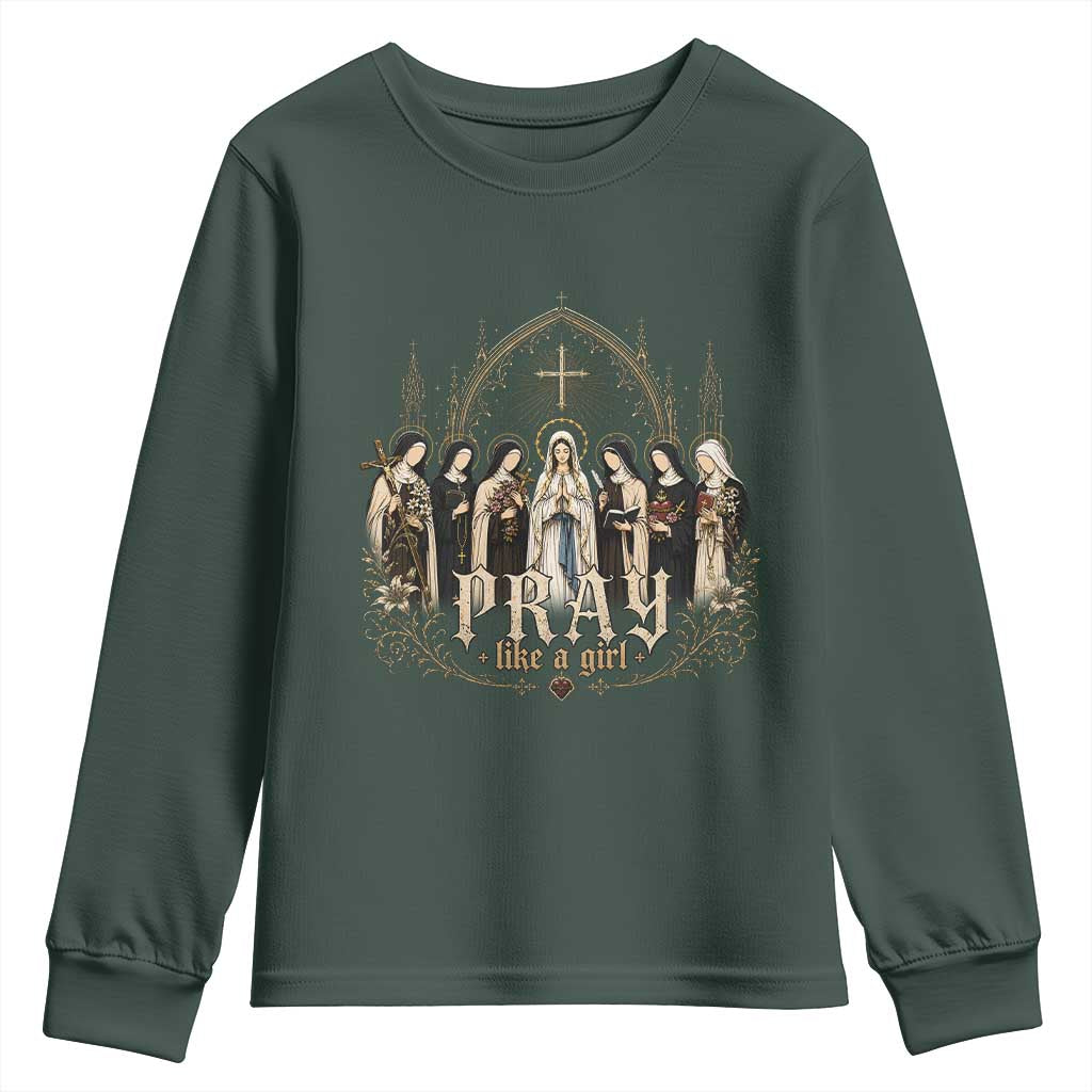 Catholic Saint Youth Sweatshirt Pray Like A Girl Vintage Christian Faith Inspired TS10 Dark Forest Green Print Your Wear