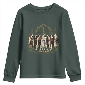 Catholic Saint Youth Sweatshirt Pray Like A Girl Vintage Christian Faith Inspired TS10 Dark Forest Green Print Your Wear