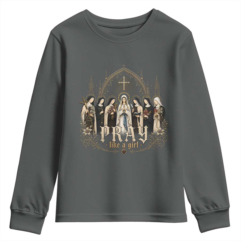 Catholic Saint Youth Sweatshirt Pray Like A Girl Vintage Christian Faith Inspired TS10 Dark Heather Print Your Wear