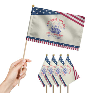 Funny 4th Of July Patriotic Handheld Flag So Long London Had A Good Run Usa TS10 Print Your Wear