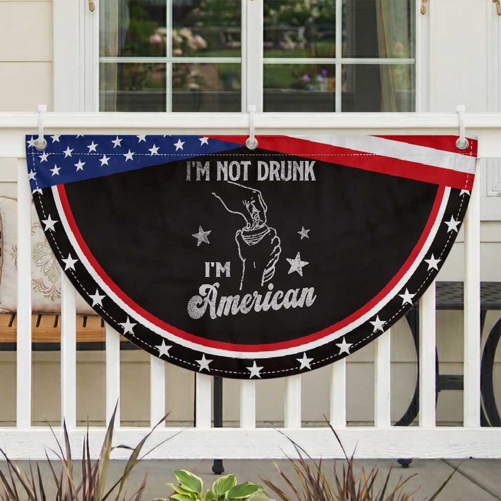 Funny 4th of July Drinking Patriotic Fan Flag Not Drunk I am American