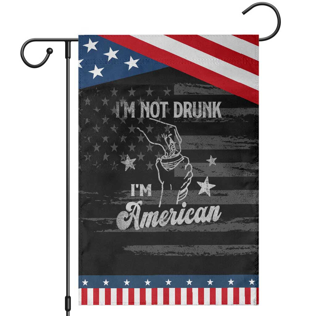 Funny 4th of July Drinking Garden Flag Not Drunk I am American TS10 Distressed Black Blue Print Your Wear
