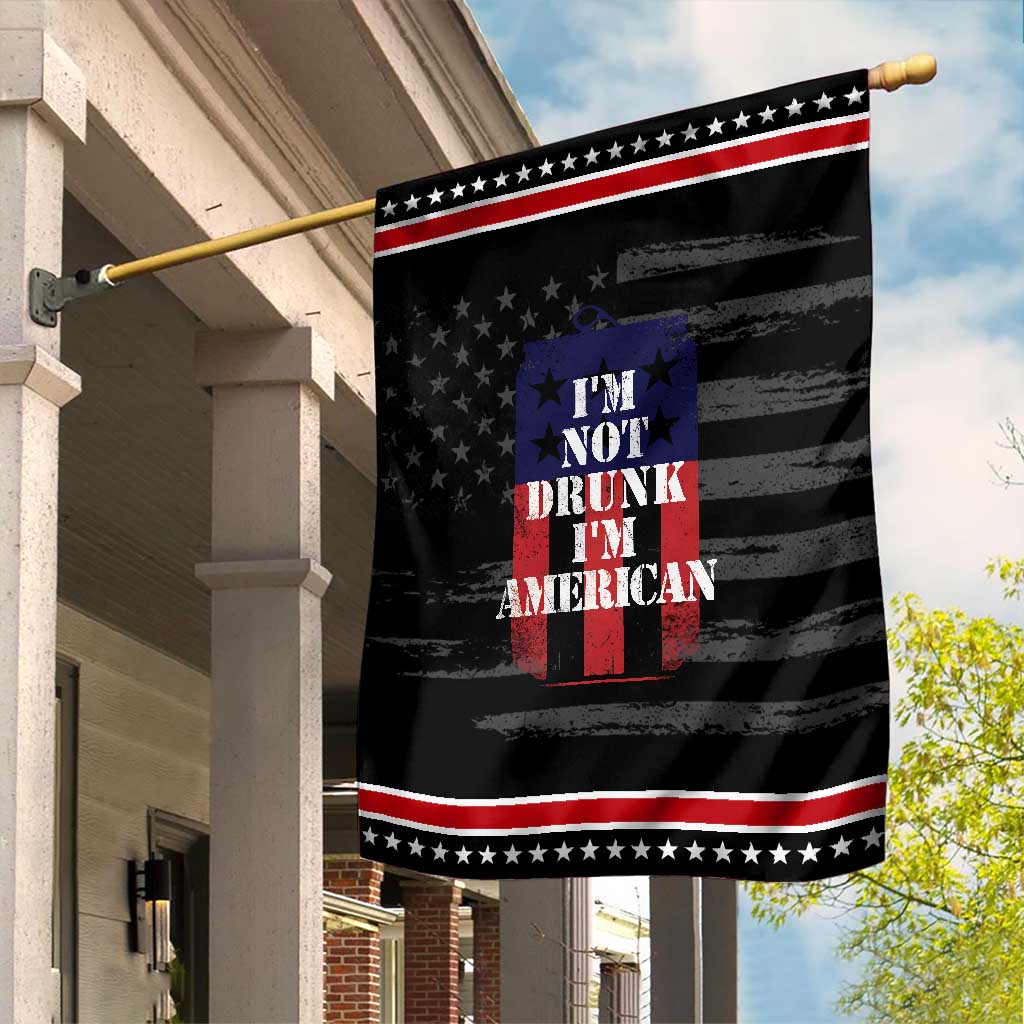 Funny Beer American Flag 4th of July Garden Flag Not Drunk I am American Merica USA TS10 Distressed Black Red Print Your Wear