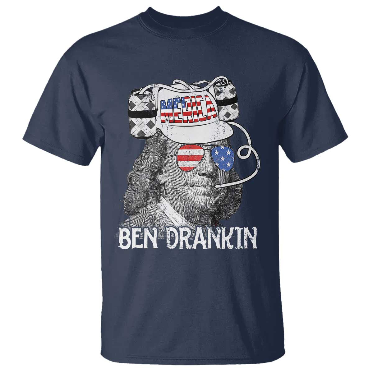 4th of July Ben Drankin T Shirt Funny Benjamin Franklin USA Flag TS10 Navy Print Your Wear
