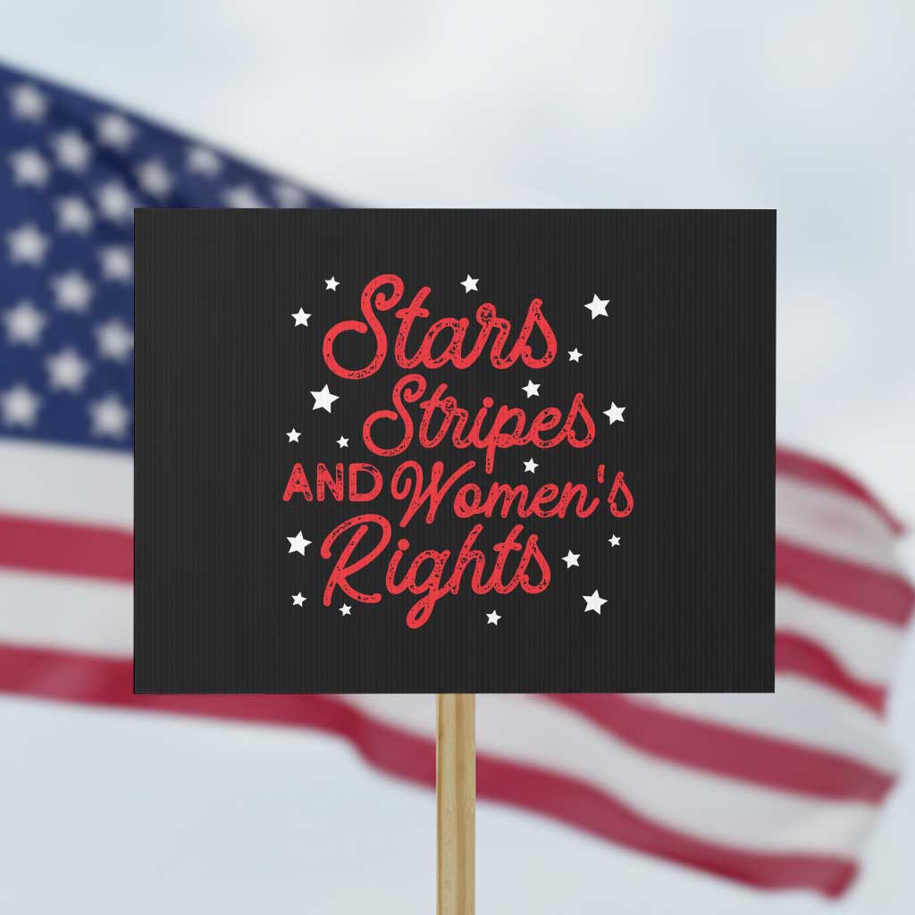 Stars Stripes And Equal Rights Protest Sign 4th Of July Patriotic TS10 Horizontal 18" × 24" Black Print Your Wear