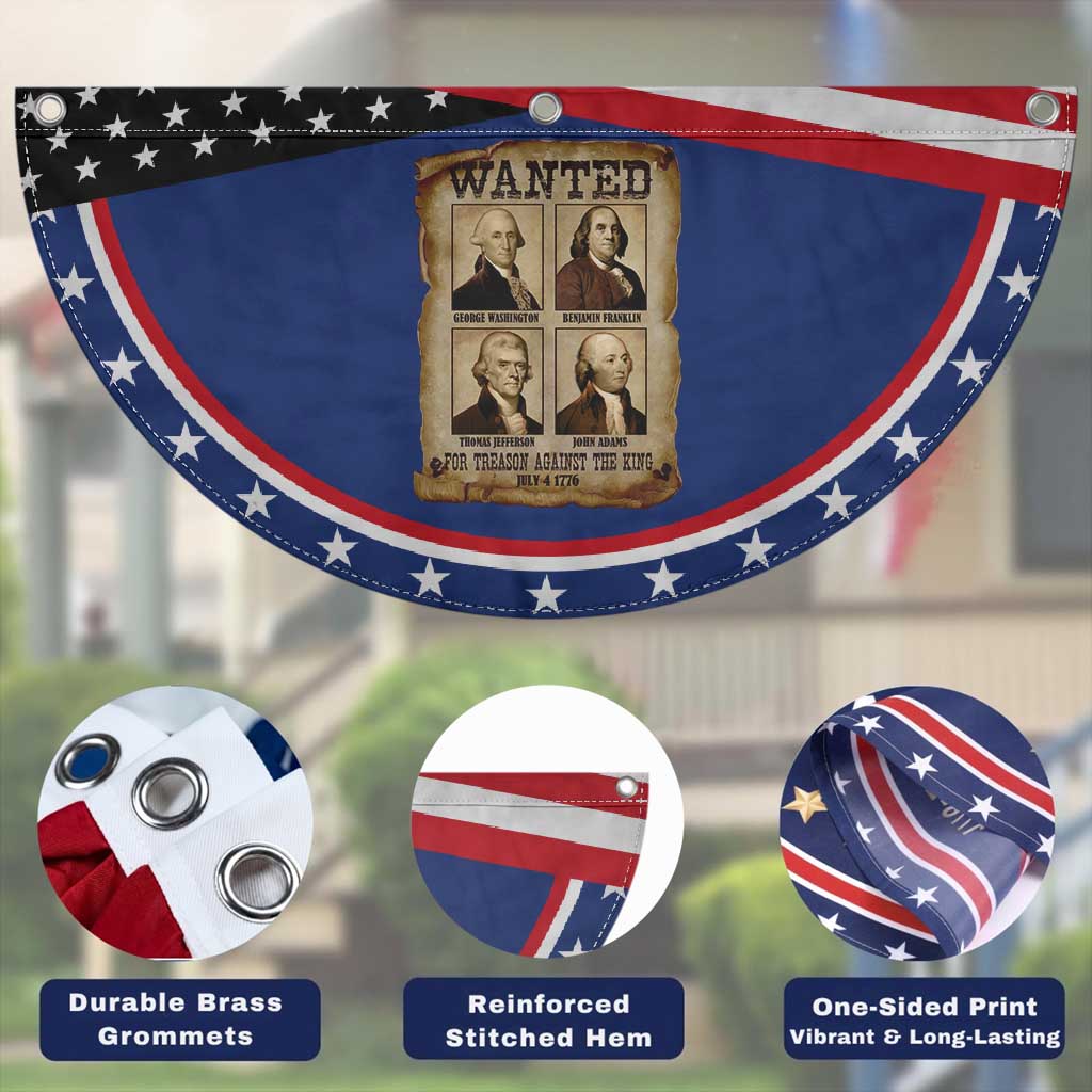 Wanted Treason Founding Fathers 1776 Patriotic Fan Flag 4th Of July Independence Day