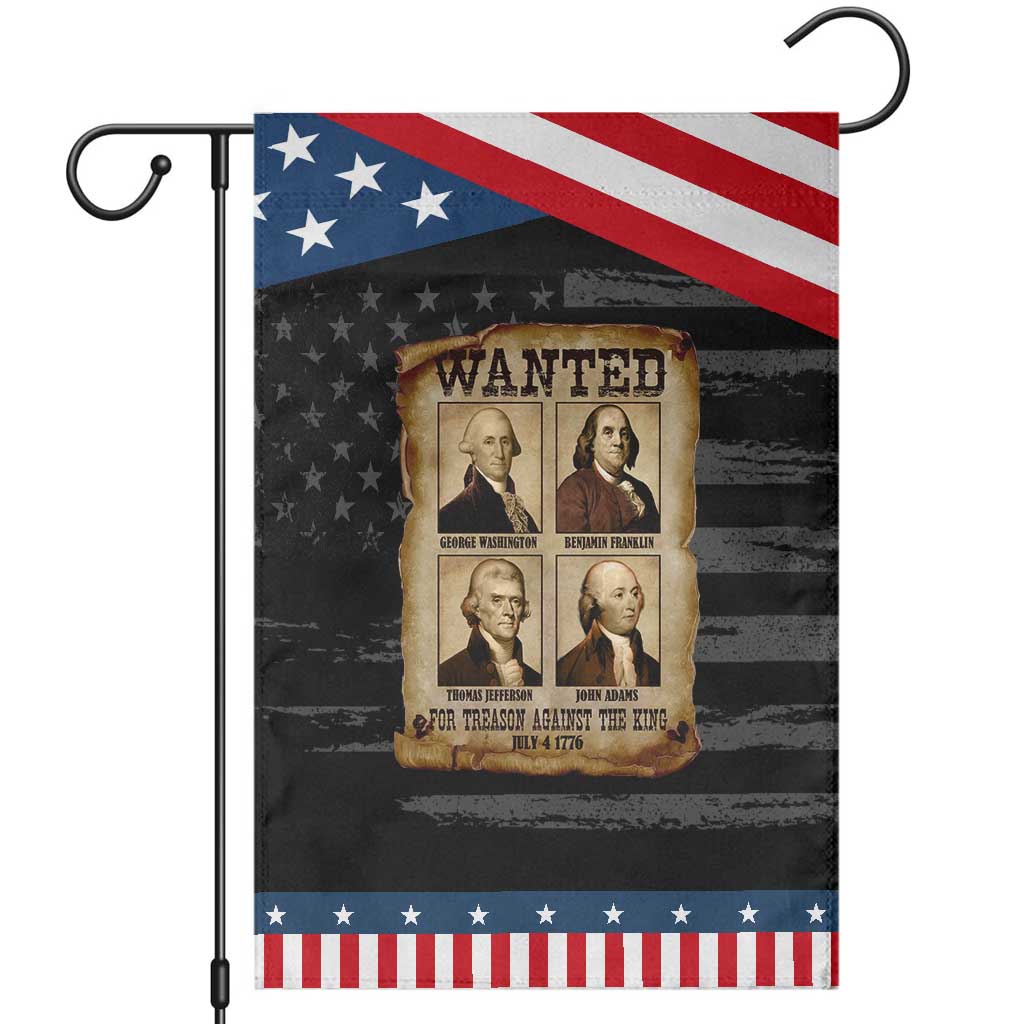 Wanted Treason Founding Fathers 1776 Garden Flag 4th Of July Independence Day TS10 Distressed Black Blue Print Your Wear