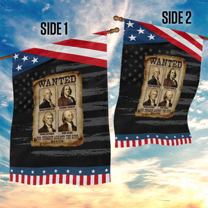 Wanted Treason Founding Fathers 1776 Garden Flag 4th Of July Independence Day TS10 Print Your Wear