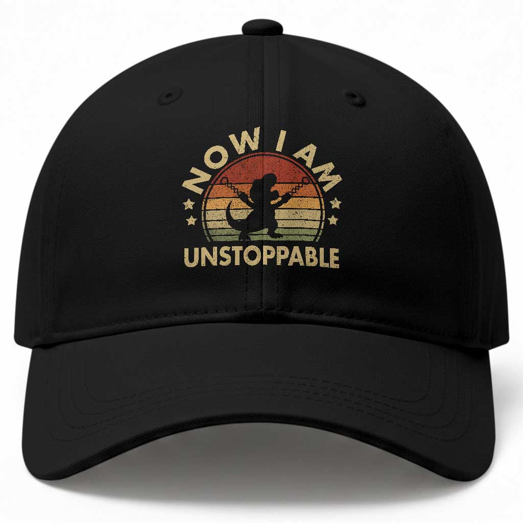 Retro Now I Am Unstoppable Baseball Cap Funny Dinosaur Dino Gifts Vintage