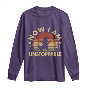 Retro Now I Am Unstoppable Long Sleeve Shirt Funny Dinosaur Dino Gifts Vintage