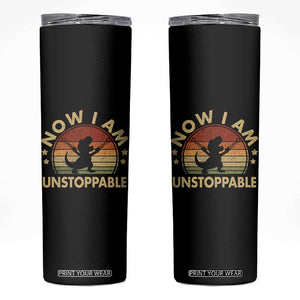 Retro Now I Am Unstoppable Skinny Tumbler Funny Dinosaur Dino Gifts Vintage
