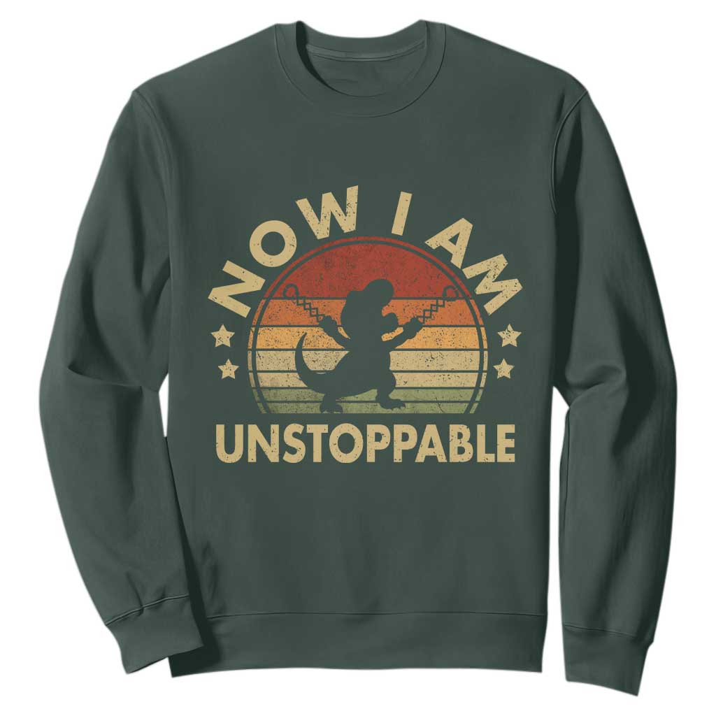 Retro Now I Am Unstoppable Sweatshirt Funny Dinosaur Dino Gifts Vintage