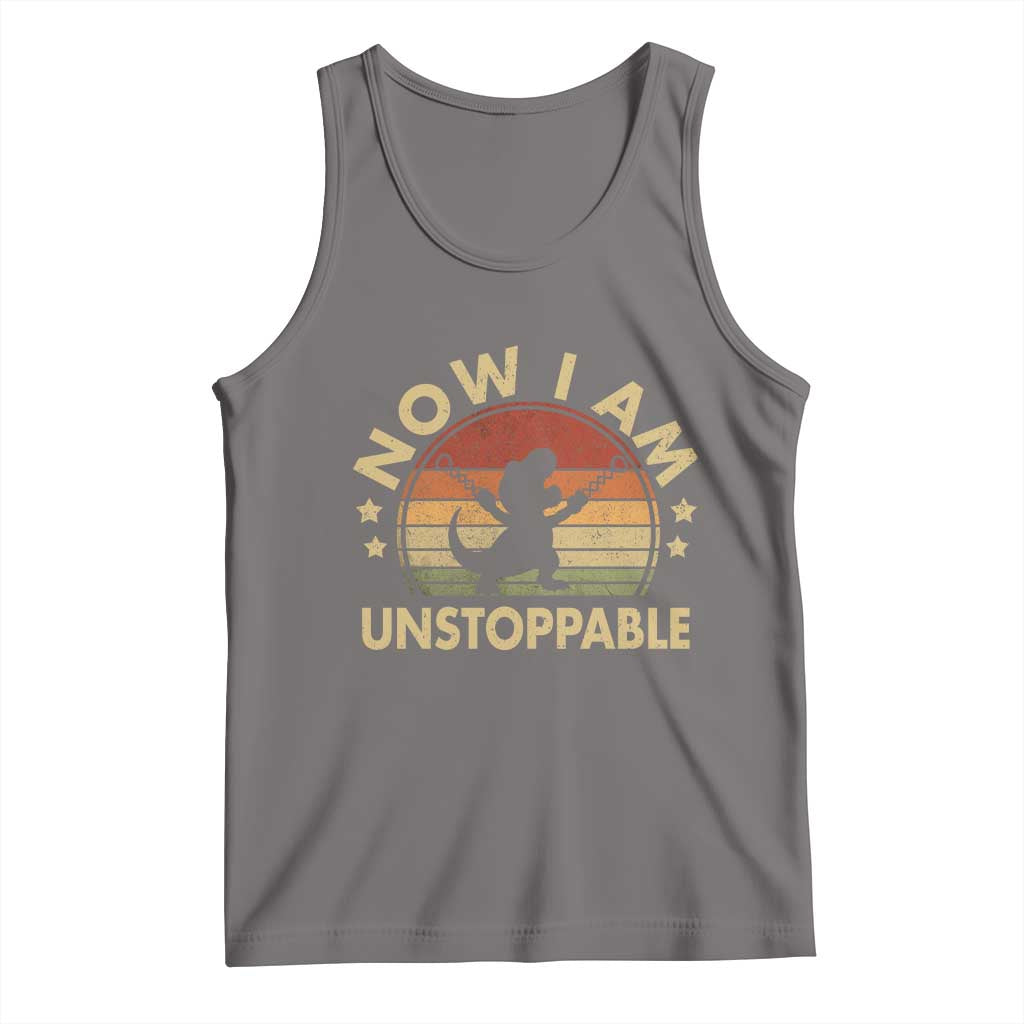 Retro Now I Am Unstoppable Tank Top Funny Dinosaur Dino Gifts Vintage
