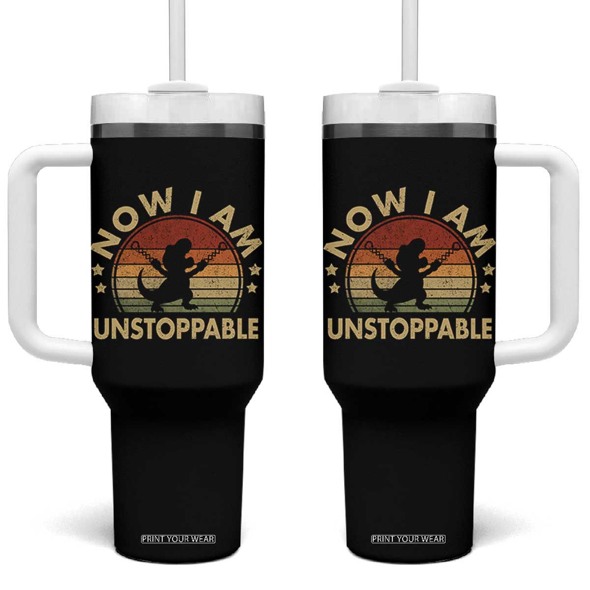 Retro Now I Am Unstoppable Tumbler With Handle Funny Dinosaur Dino Gifts Vintage
