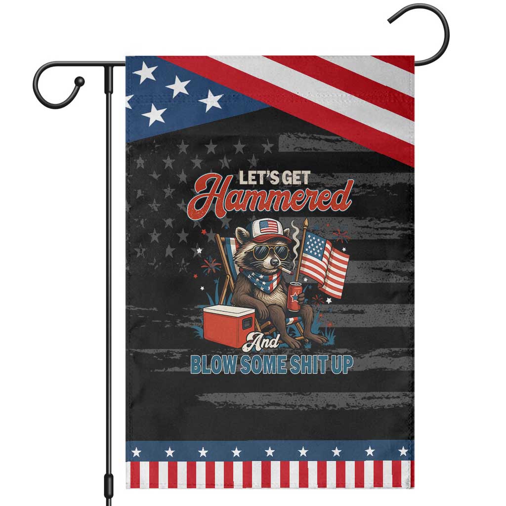 Lets Get Hammered and Blow Some Shit Up Garden Flag Raccoon 4th Of July America TS10 Distressed Black Blue Print Your Wear