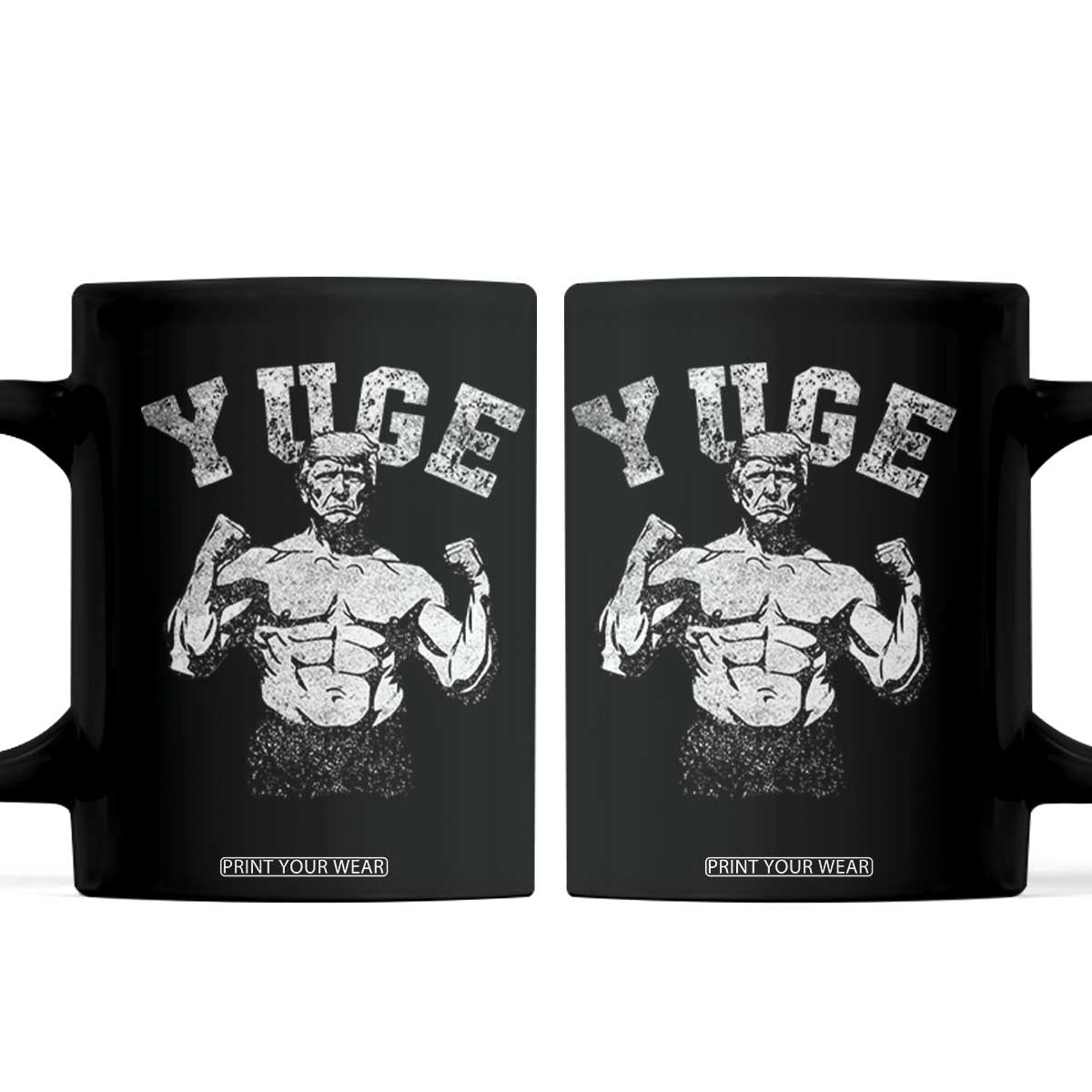 Yuge Muscular Flex Trump Coffee Mug Funny Patriotic Vintage Workout Gym Weight Lifting Motivational TS10 Black Print Your Wear