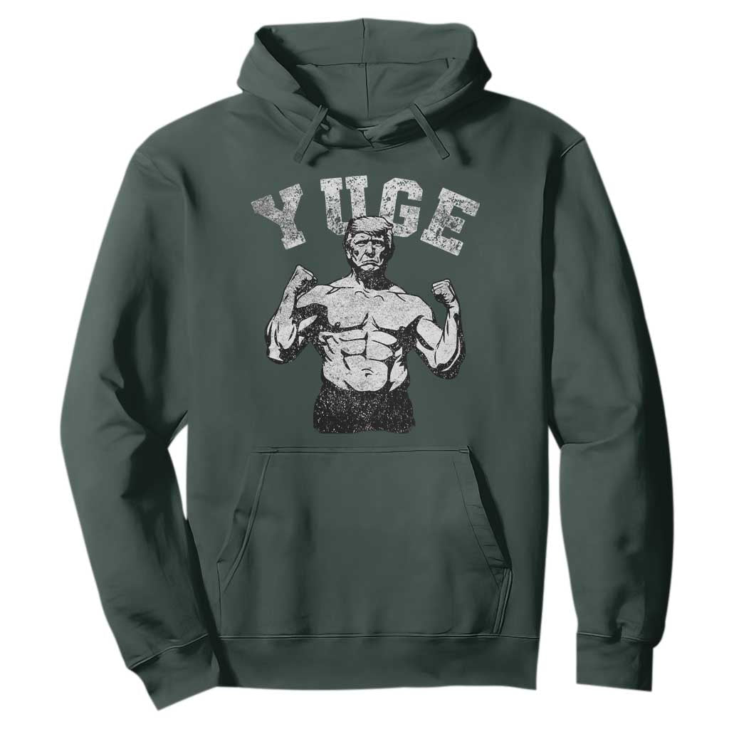Yuge Muscular Flex Trump Hoodie Funny Patriotic Vintage Workout Gym Weight Lifting Motivational TS10 Dark Forest Green Print Your Wear