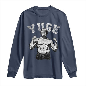 Yuge Muscular Flex Trump Long Sleeve Shirt Funny Patriotic Vintage Workout Gym Weight Lifting Motivational TS10 Navy Print Your Wear