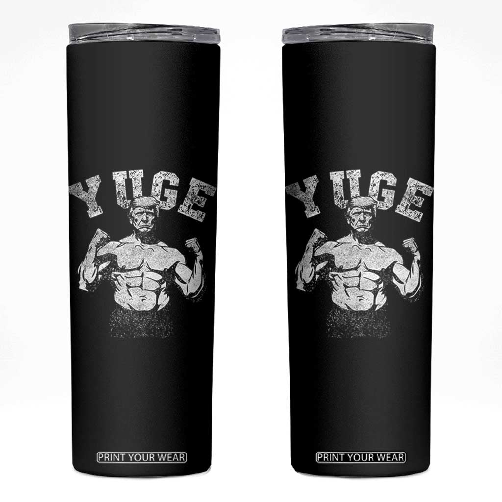 Yuge Muscular Flex Trump Skinny Tumbler Funny Patriotic Vintage Workout Gym Weight Lifting Motivational TS10 Black Print Your Wear