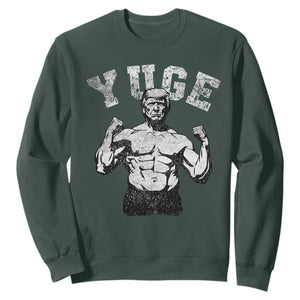 Yuge Muscular Flex Trump Sweatshirt Funny Patriotic Vintage Workout Gym Weight Lifting Motivational TS10 Dark Forest Green Print Your Wear
