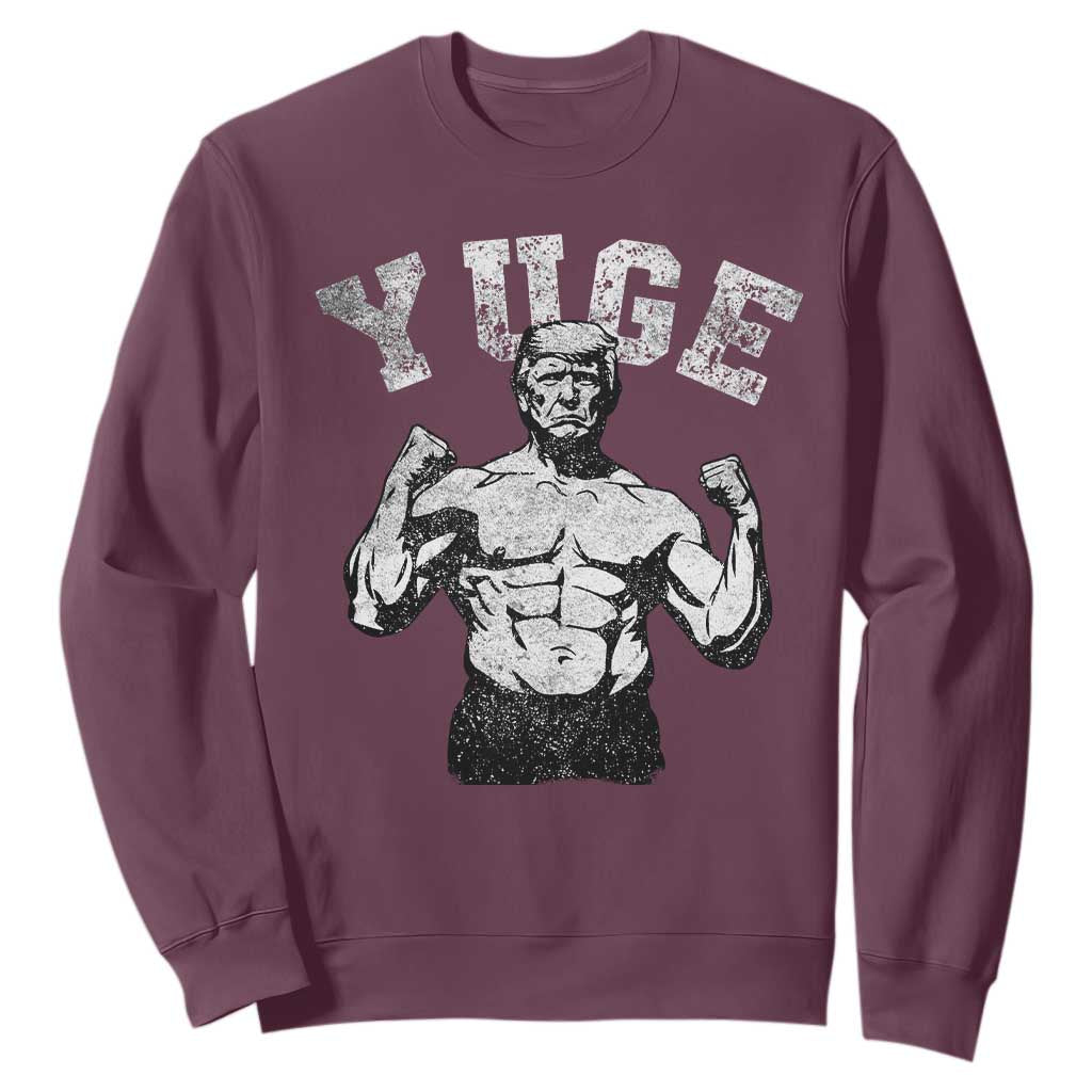 Yuge Muscular Flex Trump Sweatshirt Funny Patriotic Vintage Workout Gym Weight Lifting Motivational TS10 Maroon Print Your Wear