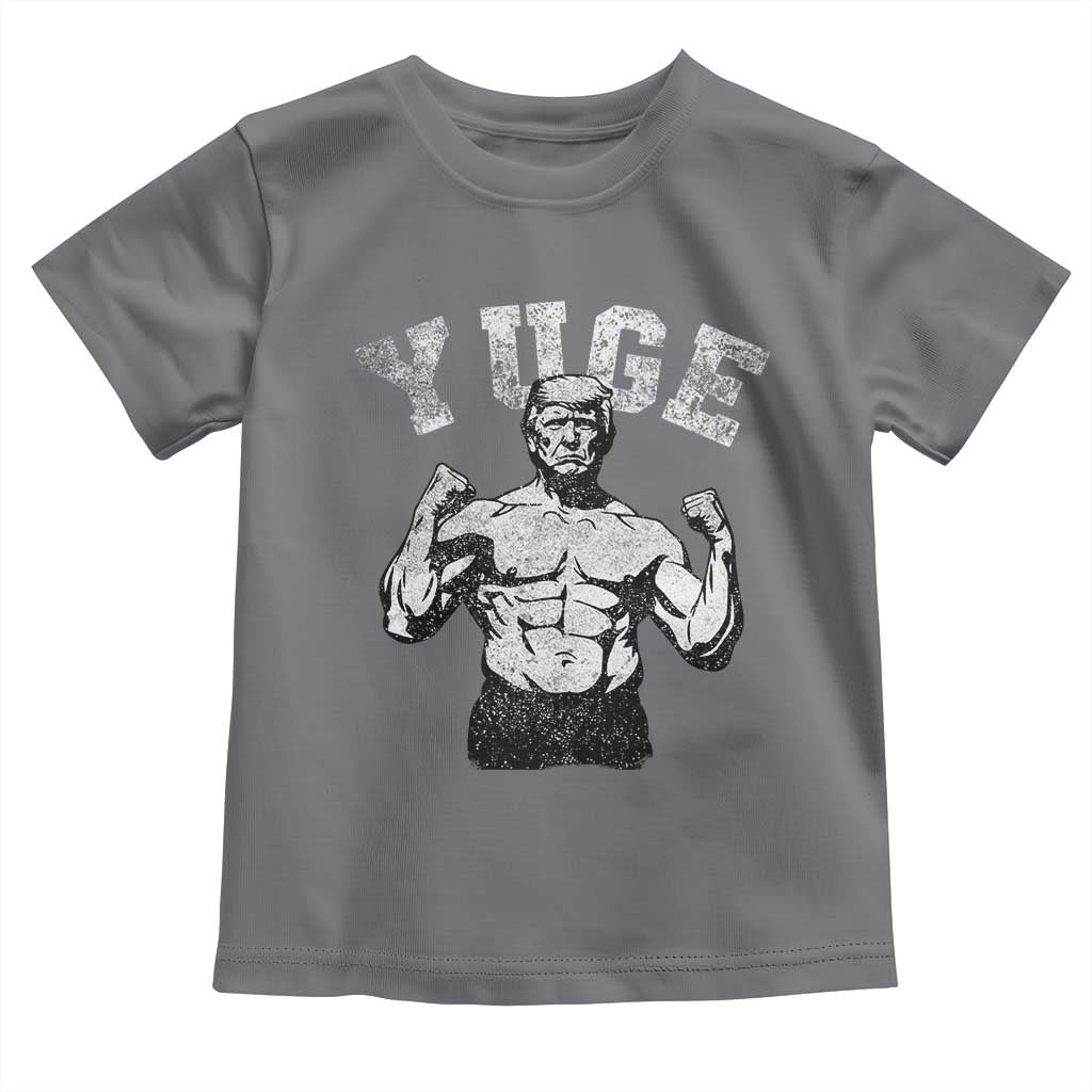 Yuge Muscular Flex Trump Toddler T Shirt Funny Patriotic Vintage Workout Gym Weight Lifting Motivational TS10 Charcoal Print Your Wear