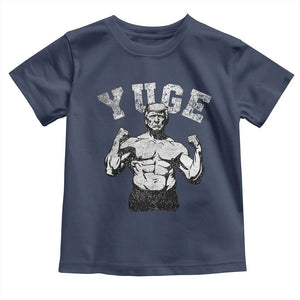 Yuge Muscular Flex Trump Toddler T Shirt Funny Patriotic Vintage Workout Gym Weight Lifting Motivational TS10 Navy Print Your Wear