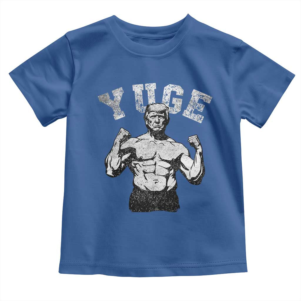 Yuge Muscular Flex Trump Toddler T Shirt Funny Patriotic Vintage Workout Gym Weight Lifting Motivational TS10 Royal Blue Print Your Wear