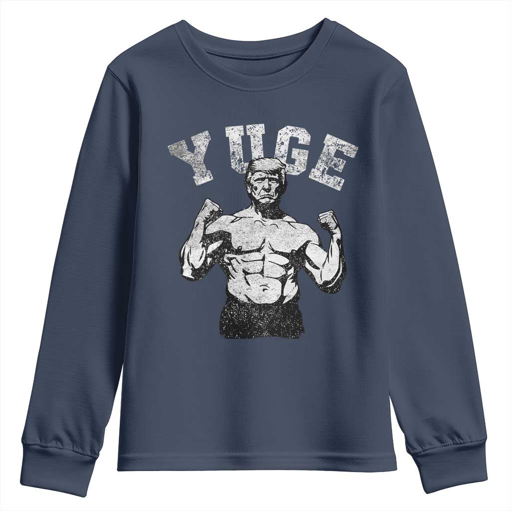 Yuge Muscular Flex Trump Youth Sweatshirt Funny Patriotic Vintage Workout Gym Weight Lifting Motivational TS10 Navy Print Your Wear
