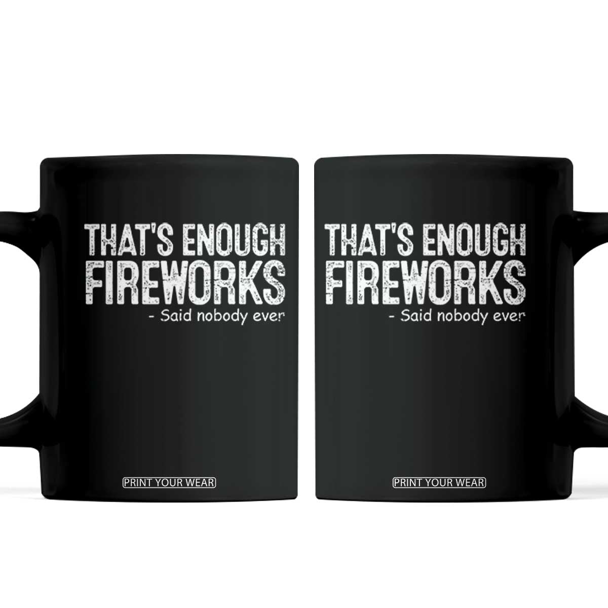 Funny Fireworks Coffee Mug 4th Of July TS10 Black Print Your Wear