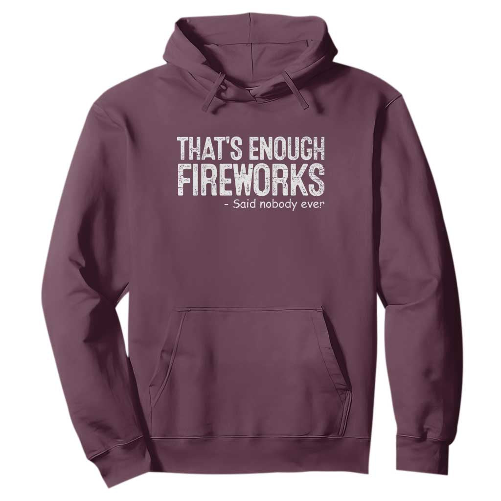 Funny Fireworks Hoodie 4th Of July TS10 Maroon Print Your Wear