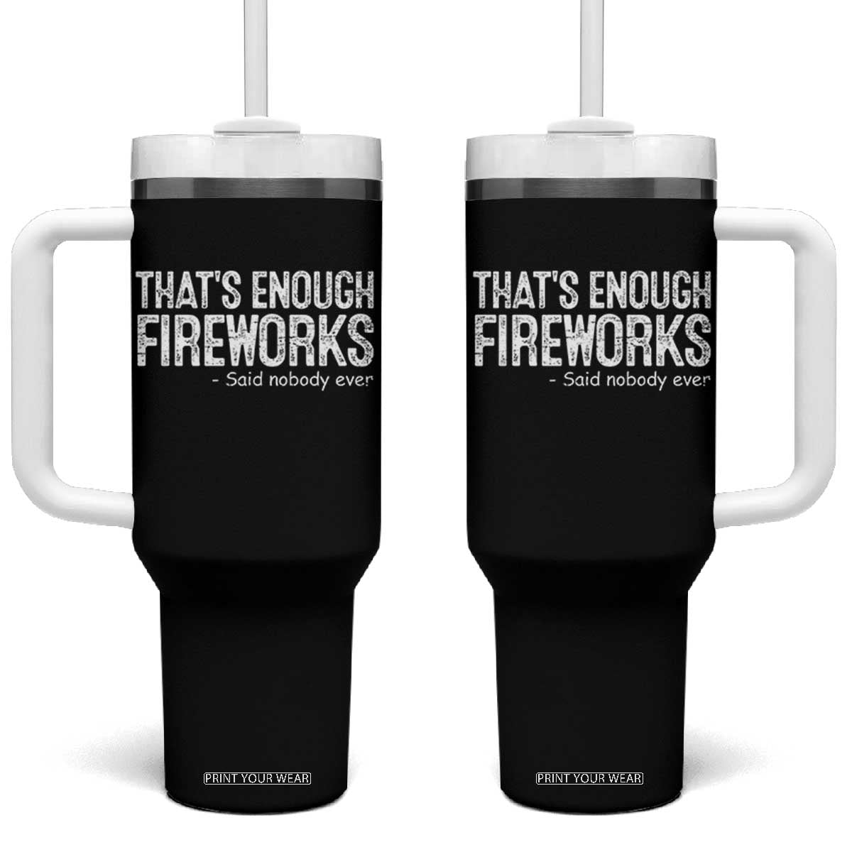 Funny Fireworks Tumbler With Handle 4th Of July TS10 One Size: 40 oz Black Print Your Wear