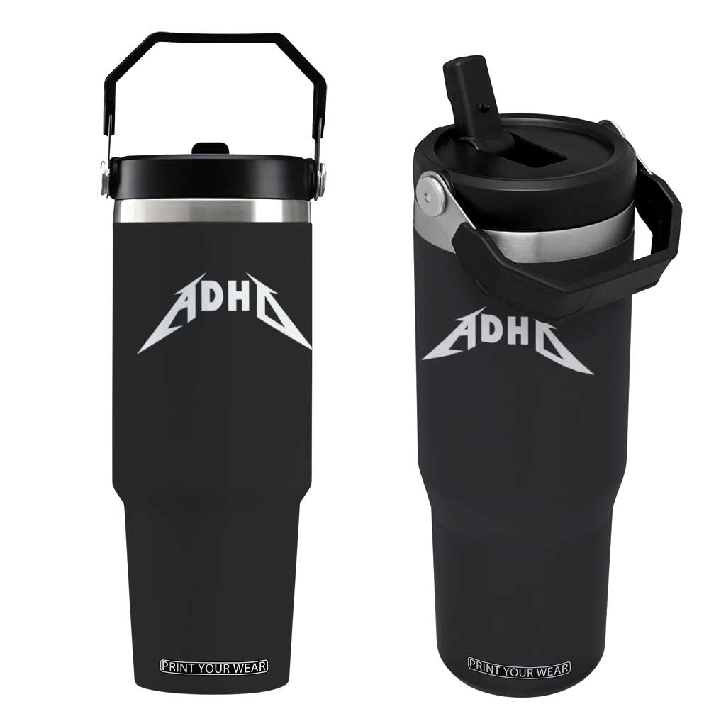 ADHD Flip Straw Tumbler Funny Heavy Metal Rock Music Design Meme TS10 One Size: 30 oz Black Print Your Wear