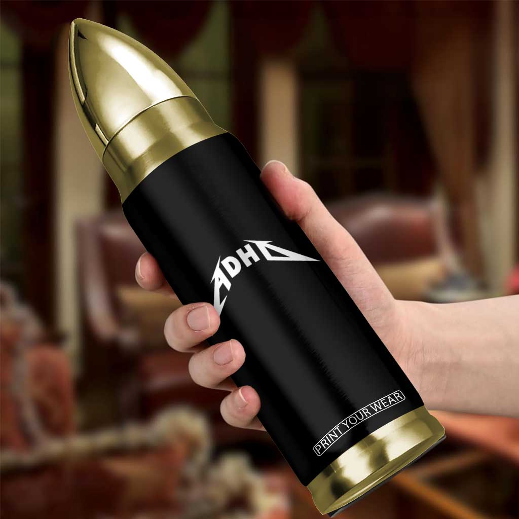 ADHD Bullet Tumbler Funny Heavy Metal Rock Music Design Meme TS10 Print Your Wear