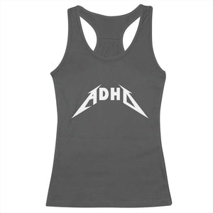 ADHD Racerback Tank Top Funny Heavy Metal Rock Music Design Meme TS10 Dark Heather Print Your Wear