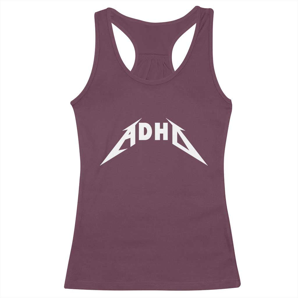 ADHD Racerback Tank Top Funny Heavy Metal Rock Music Design Meme TS10 Maroon Print Your Wear