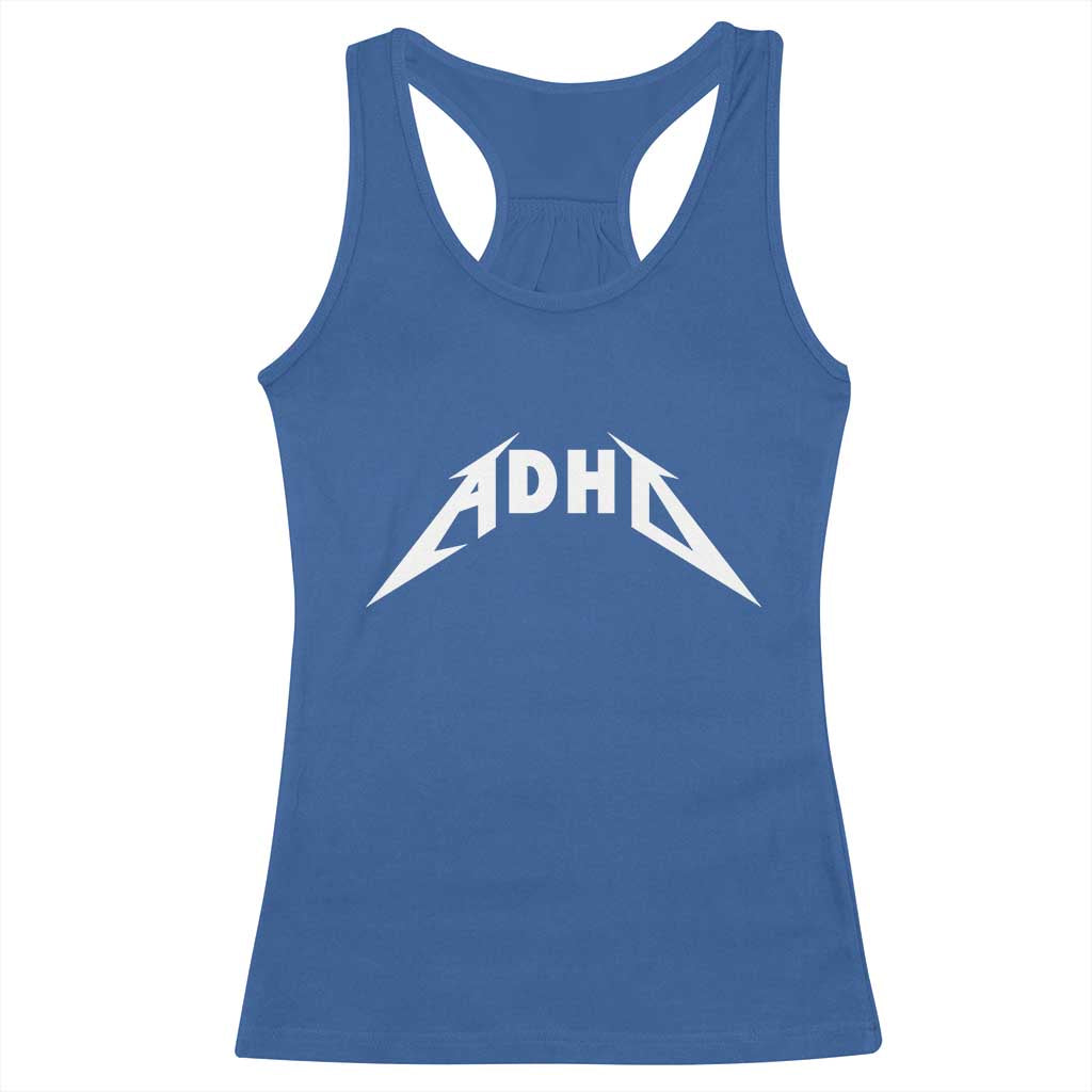 ADHD Racerback Tank Top Funny Heavy Metal Rock Music Design Meme TS10 Royal Blue Print Your Wear