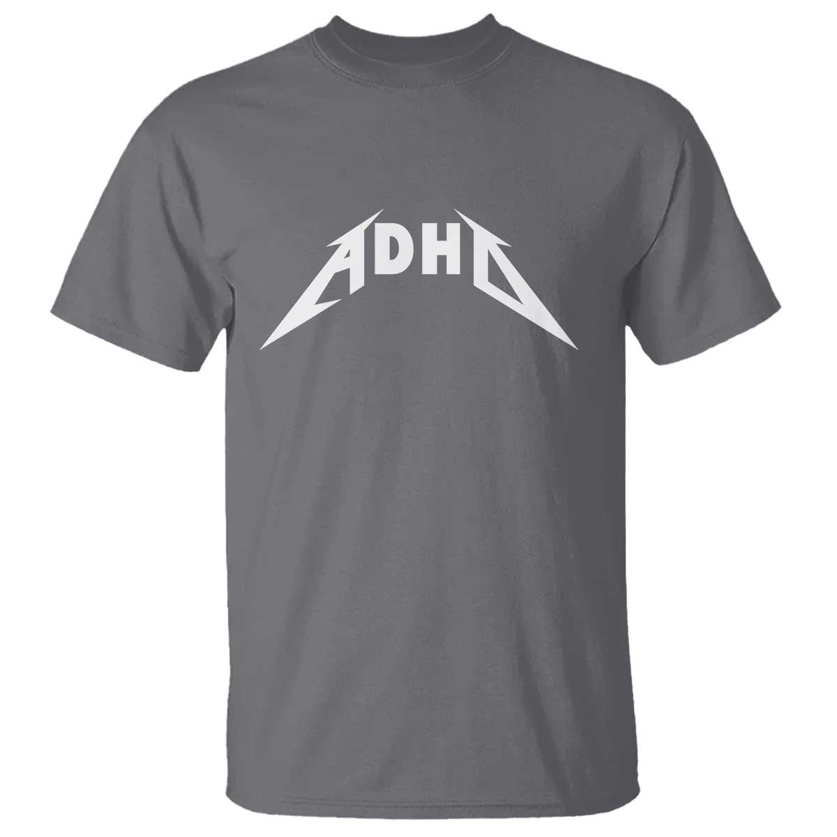 ADHD T Shirt Funny Heavy Metal Rock Music Design Meme TS10 Charcoal Print Your Wear