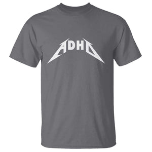 ADHD T Shirt Funny Heavy Metal Rock Music Design Meme TS10 Charcoal Print Your Wear