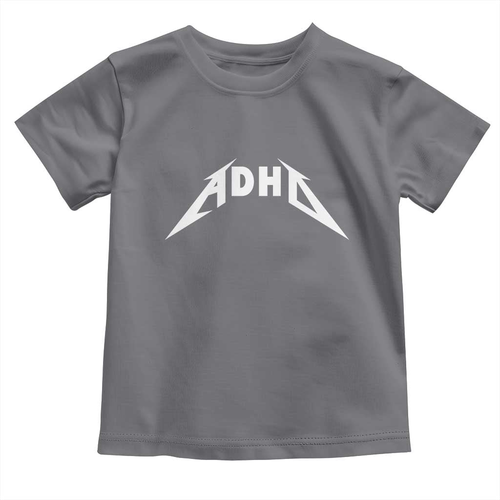 ADHD Toddler T Shirt Funny Heavy Metal Rock Music Design Meme TS10 Charcoal Print Your Wear