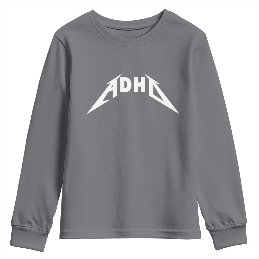 ADHD Youth Sweatshirt Funny Heavy Metal Rock Music Design Meme TS10 Charcoal Print Your Wear