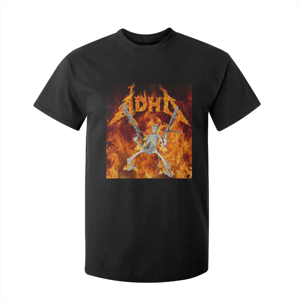 Funny Skeleton ADHD T Shirt For Kid Meme Flames Neurodivergent Gen Z TS10 Black Print Your Wear