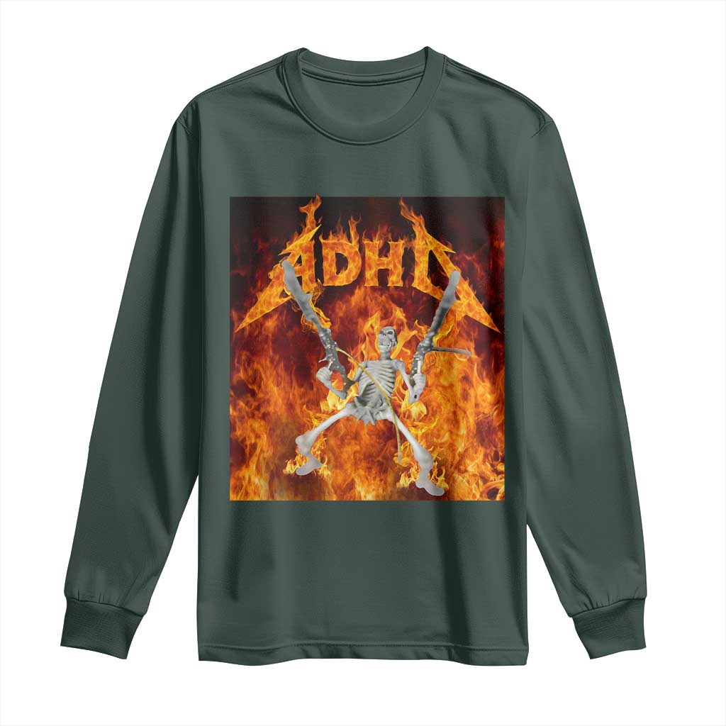 Funny Skeleton ADHD Long Sleeve Shirt Meme Flames Neurodivergent Gen Z TS10 Dark Forest Green Print Your Wear