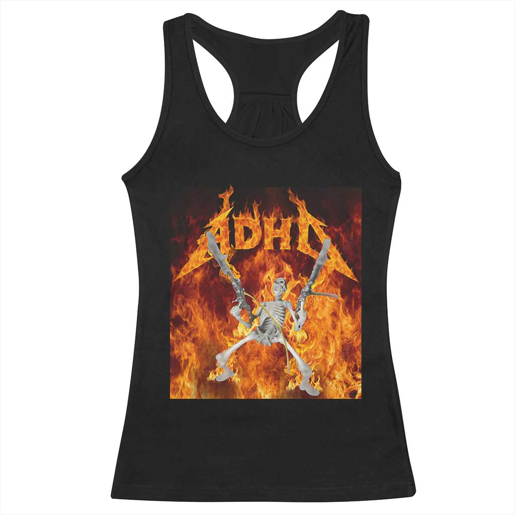 Funny Skeleton ADHD Racerback Tank Top Meme Flames Neurodivergent Gen Z TS10 Black Print Your Wear