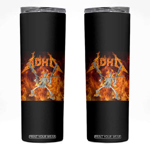 Funny Skeleton ADHD Skinny Tumbler Meme Flames Neurodivergent Gen Z TS10 Black Print Your Wear