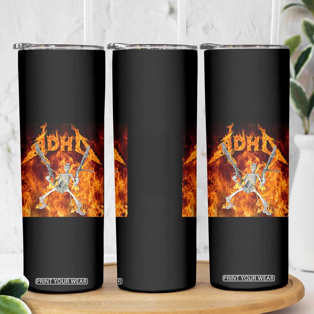 Funny Skeleton ADHD Skinny Tumbler Meme Flames Neurodivergent Gen Z TS10 Print Your Wear